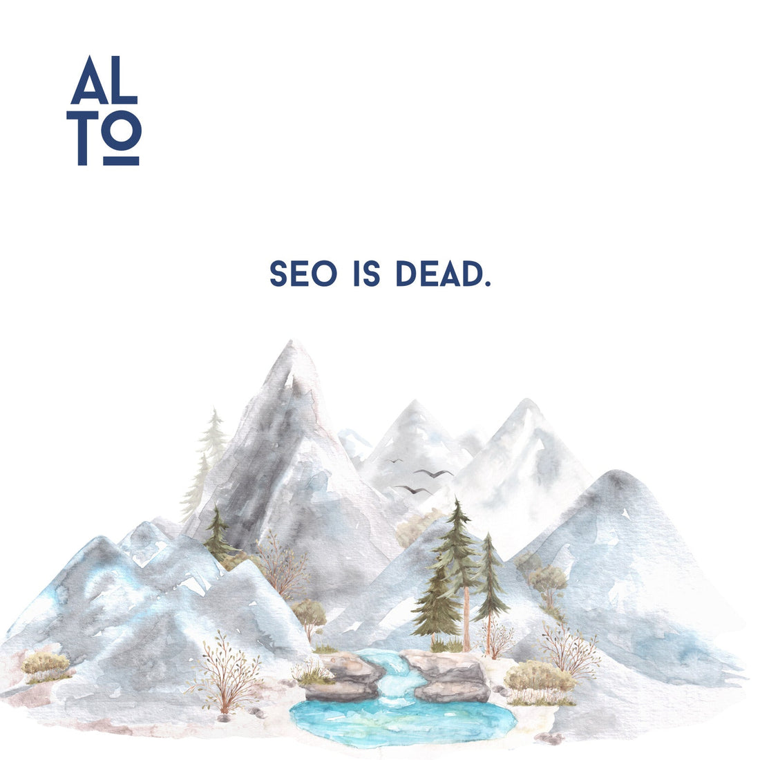 SEO is Dead... and Other Myths Debunked - ALTO Digital